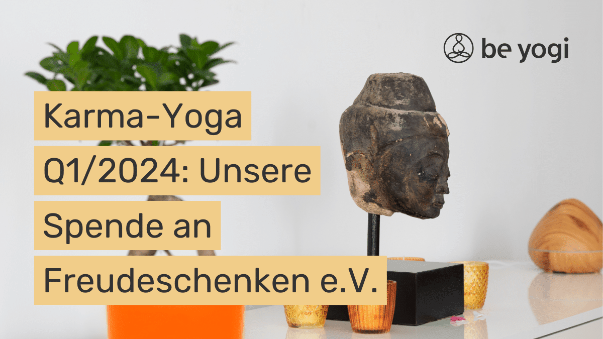 Karma-Yoga-Q1-2024-Unsere-Spende-an-Freudeschenken-eV-Be-Yogi-Artikel-Ayurveda-Yoga